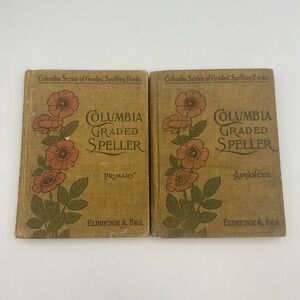 Lot Set of 2 Antique The Columbia Graded School Speller Primary + Advanced 1902
